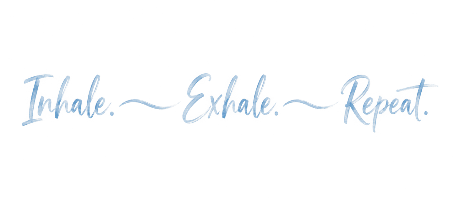 Inhale Exhale Repeat print pattern